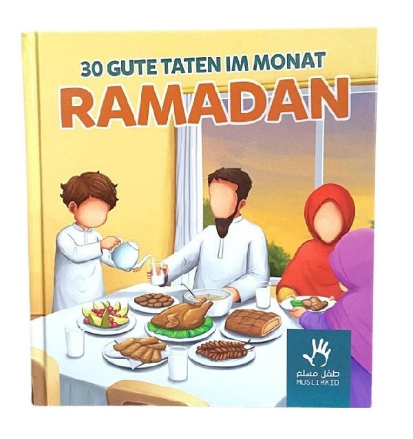 30 Gute Taten im Monat Ramadan
