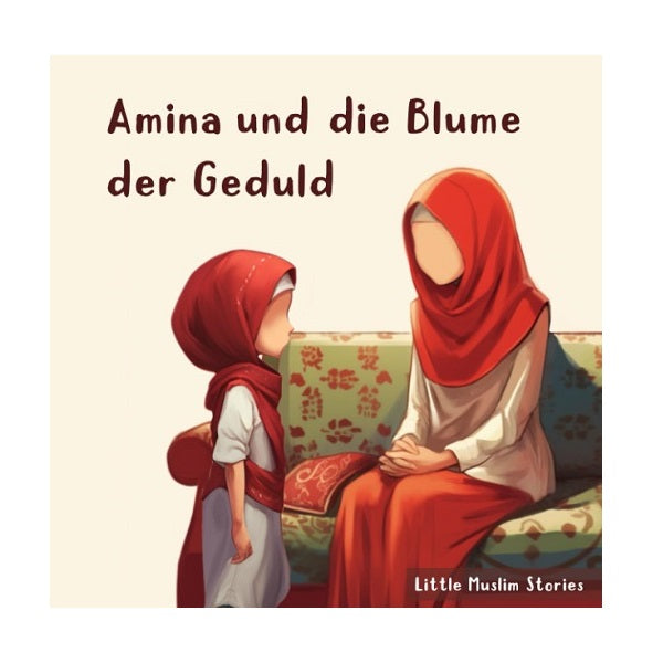 Amina und die Blume der Geduld
