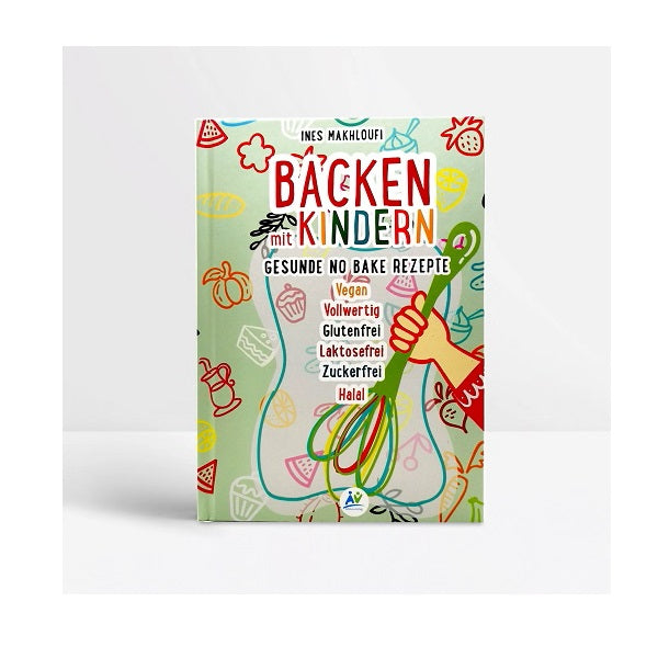 Backen mit Kindern - Gesunde No Bake Rezepte Kinderbuch