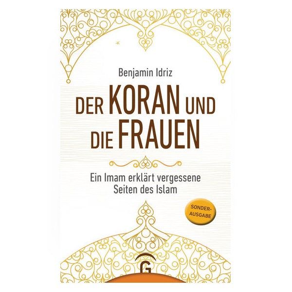 Der Koran und die Frauen - Ein Imam erklärt vergessene Seiten des Islam