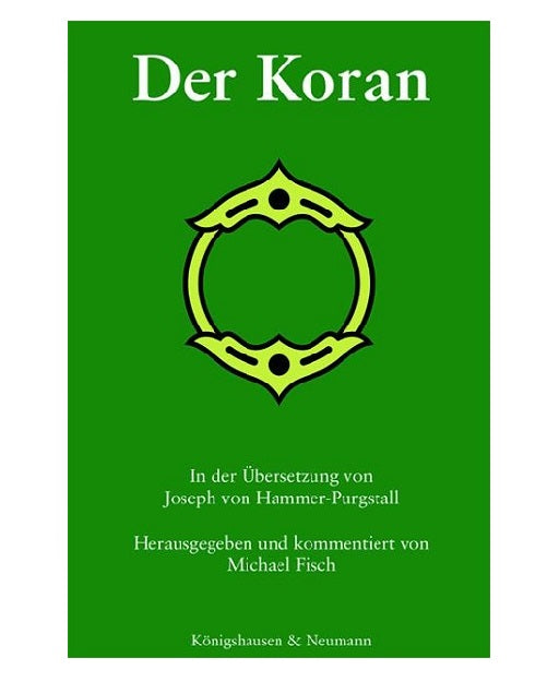 Der Koran - In der Übersetzung von Joseph von Hammer-Purgstall