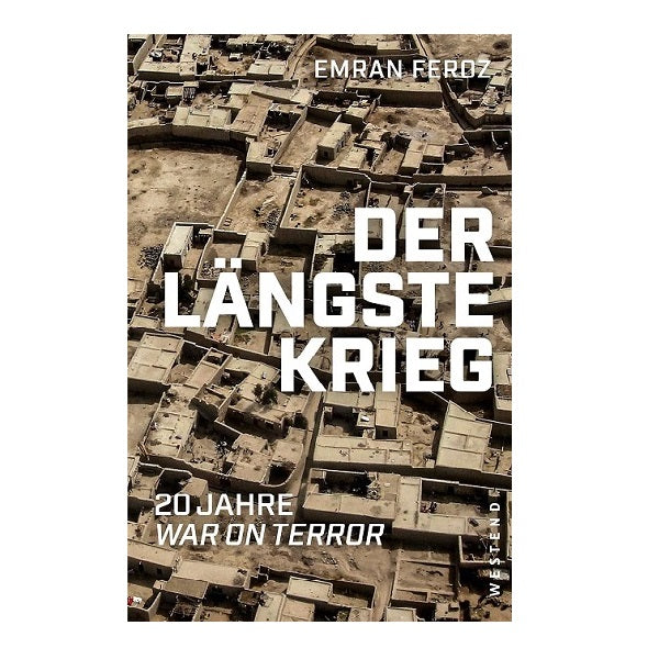 Der längste Krieg - 20 Jahre War on Terror