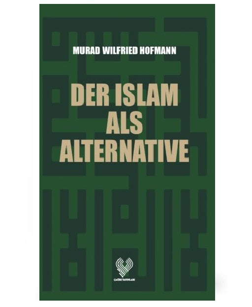 Der Islam als Alternative