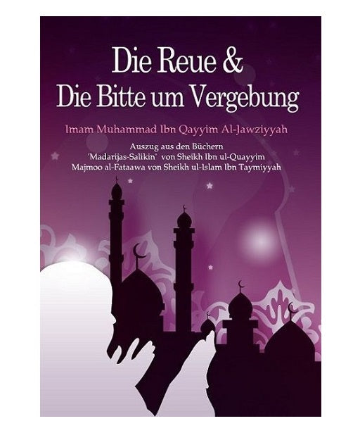 Die Reue & Die Bitte um Vergebung