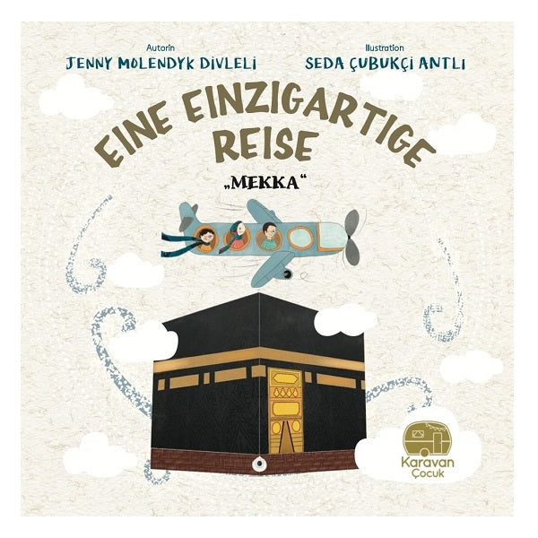 Eine Einzigartige Reise – Mekka