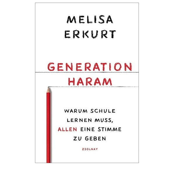 Generation Haram. Warum Schule lernen muss, allen eine Stimme zu geben.
