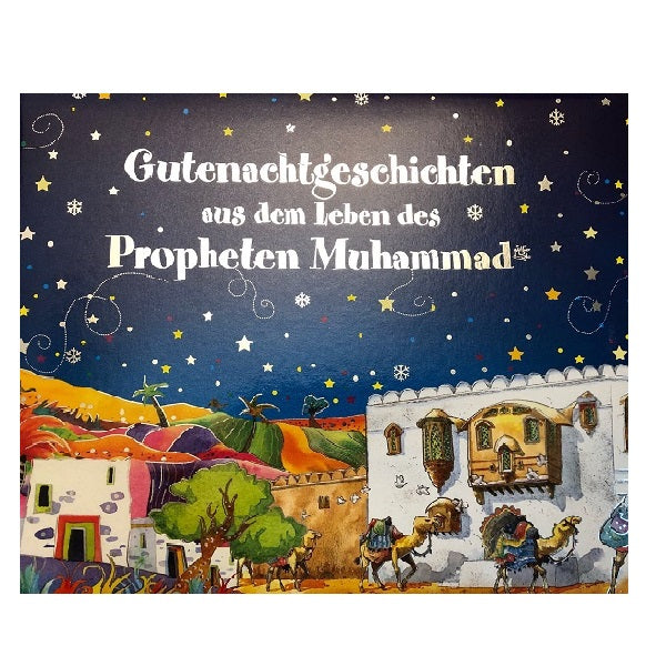 Gutenachtgeschichten aus dem Leben des Propheten Muhammad