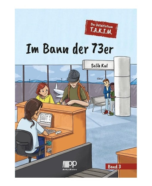 Im Bann der 73er – Das Detektivteam T.A.K.I.M. – Band 3