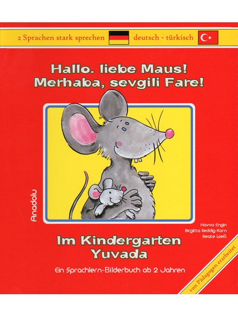 Hallo, liebe Maus! Im Kindergarten (Dt.-Türkisch)