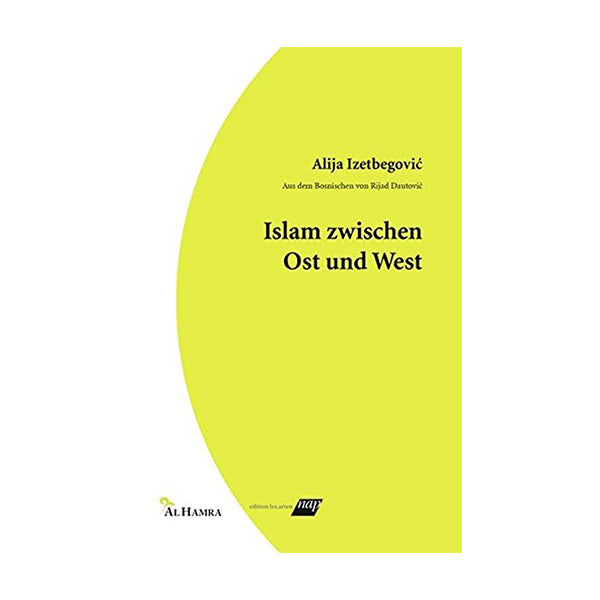 Islam zwischen Ost und West