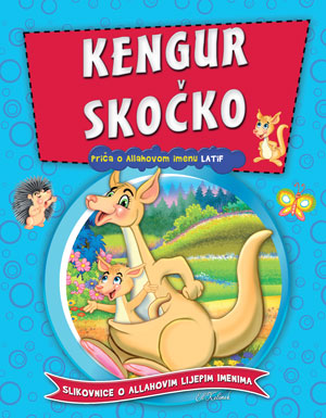 Bosnisches Bilderbuch: Kengur Skočko - Priča o Allahovom imenu Latif
