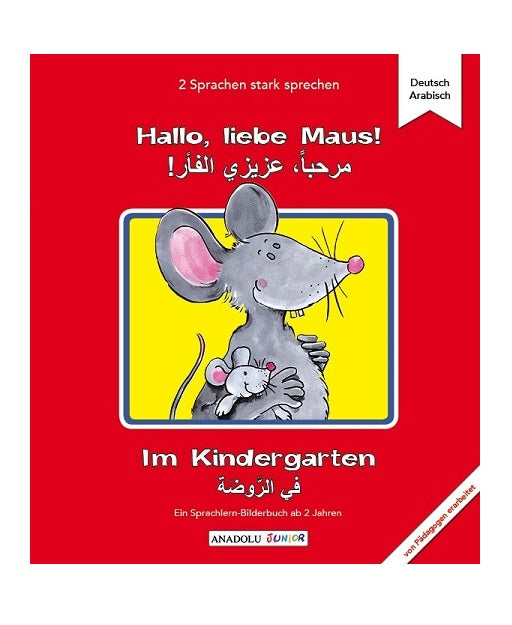 Hallo, liebe Maus! Im Kindergarten (Dt.-Arab.)