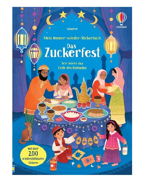 Mein Immer-wieder-Stickerbuch: Das Zuckerfest