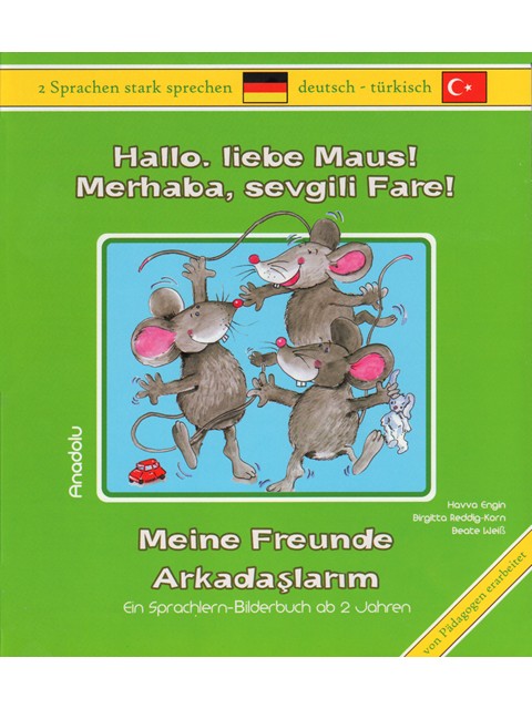 Hallo, liebe Maus! Meine Freunde (Dt.-Türkisch)