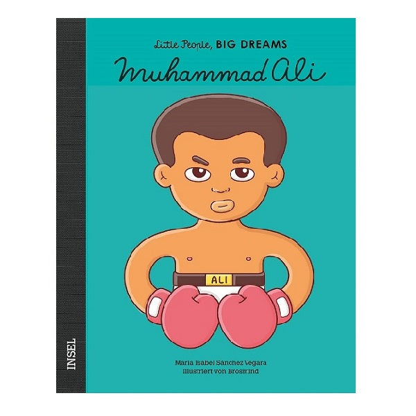 Muhammad Ali - Little People, Big Dreams (Deutsche Ausgabe)