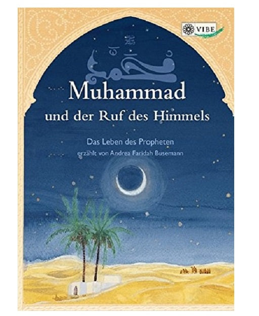 Muhammad und der Ruf des Himmels