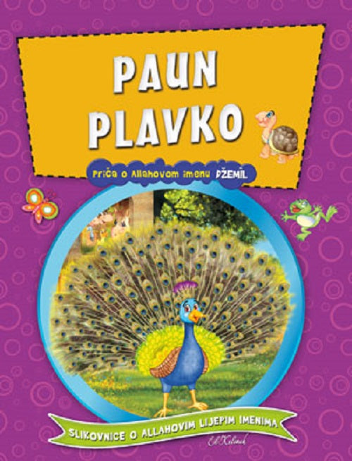 Bosnisches Bilderbuch: Paun Plavko - Priča o Allahovom imenu Džemil