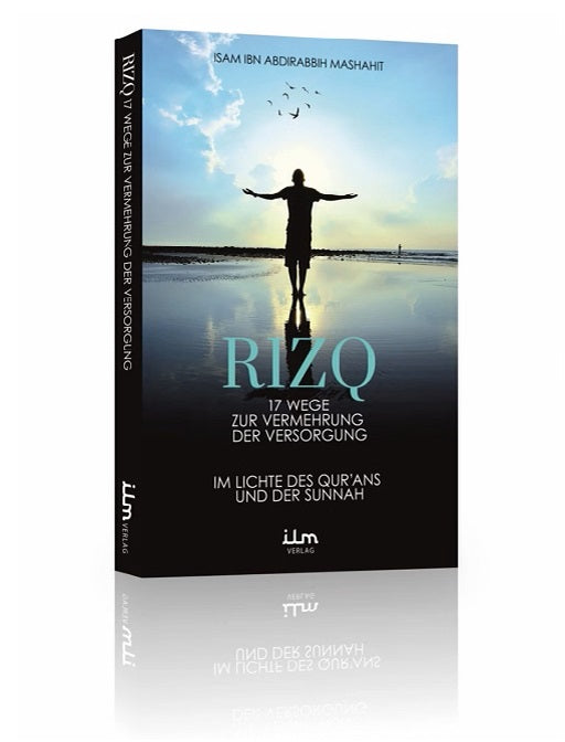 Rizq - 17 Wege zur Vermehrung der Versorgung