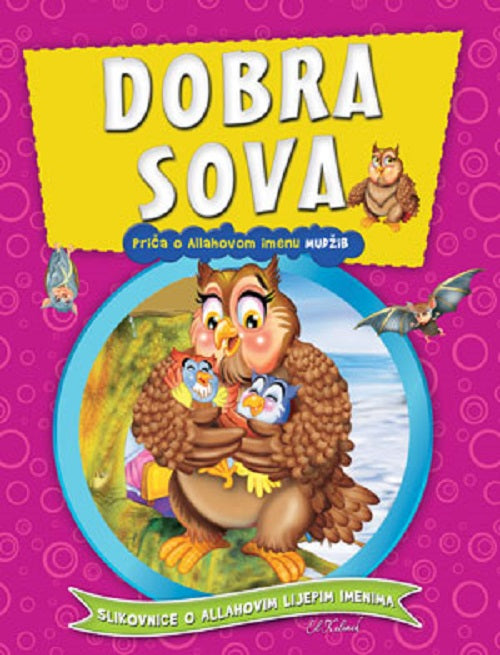 Bosnisches Bilderbuch: Dobra sova - Priča o Allahovom imenu Mudžib