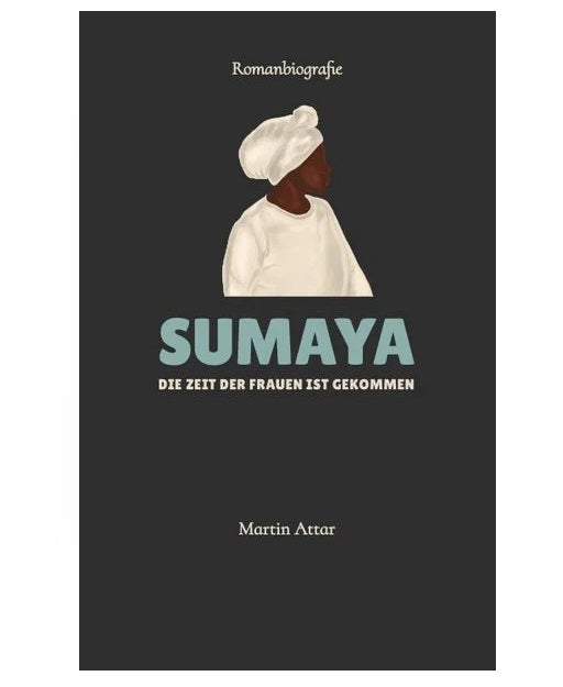 Sumaya - Die Zeit der Frauen ist gekommen