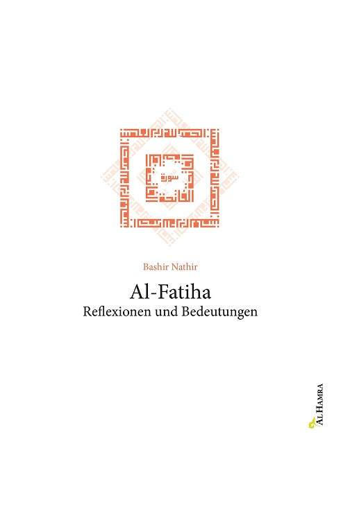 Al-Fatiha: Reflexionen und Bedeutungen