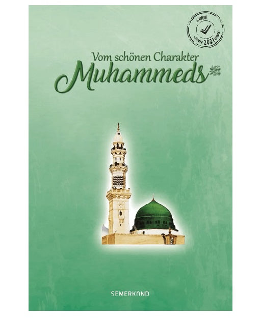 Vom Schönen Charakter Muhammeds