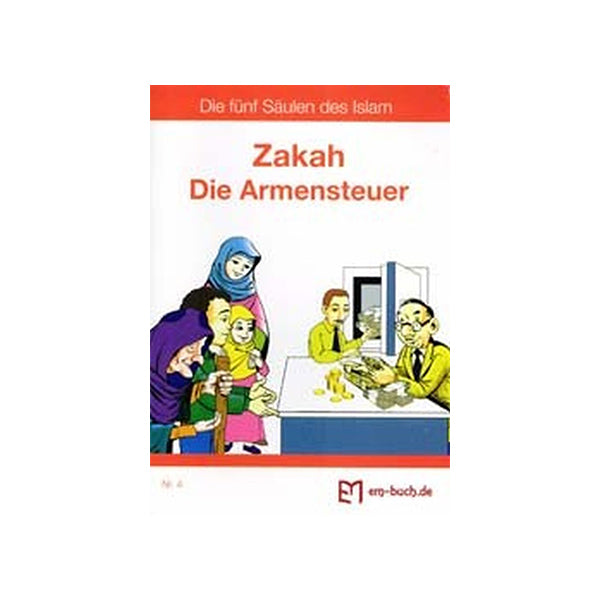 Zakah, die Armensteuer (Nr.4 Die fünf Säulen des Islam)