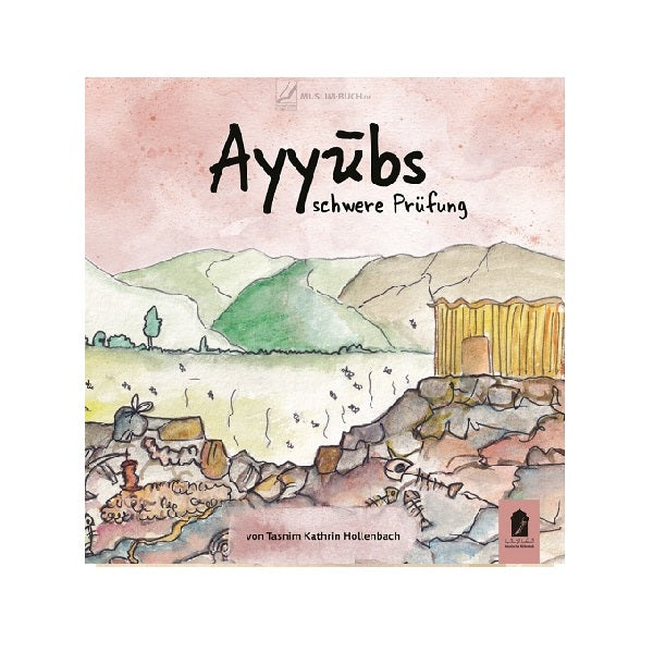 Ayyubs schwere Prüfung