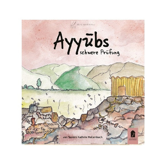 Ayyubs schwere Prüfung