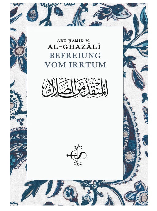 Befreiung vom Irrtum - Munqid mine’d-Dalâl