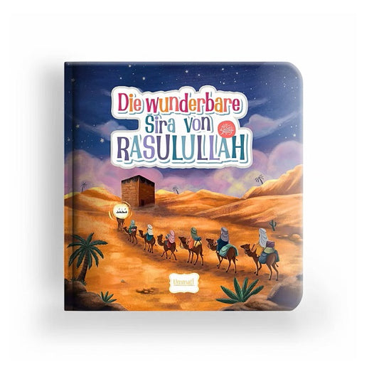 Die wunderbare Sira von Rasulullah (s.a.w.s.)