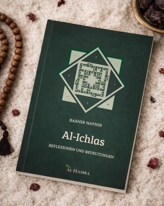 Al-Ichlas - Reflexionen und Bedeutungen