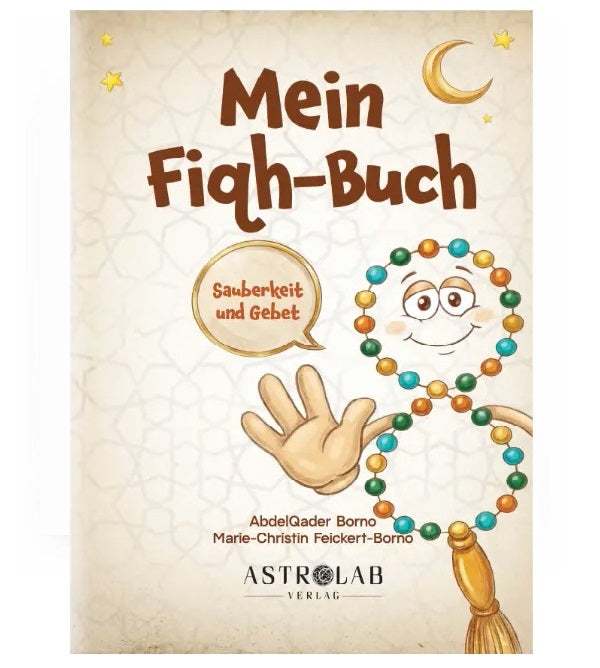 Mein Fiqh-Buch – Sauberkeit und Gebet