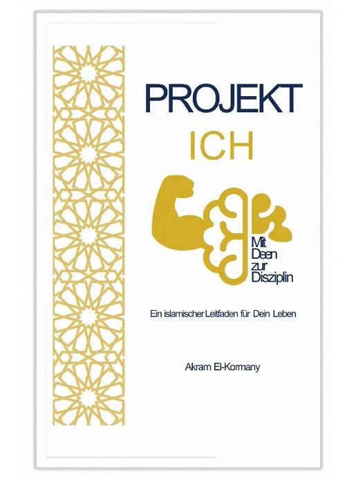 Projekt Ich - Mit Deen zur Disziplin