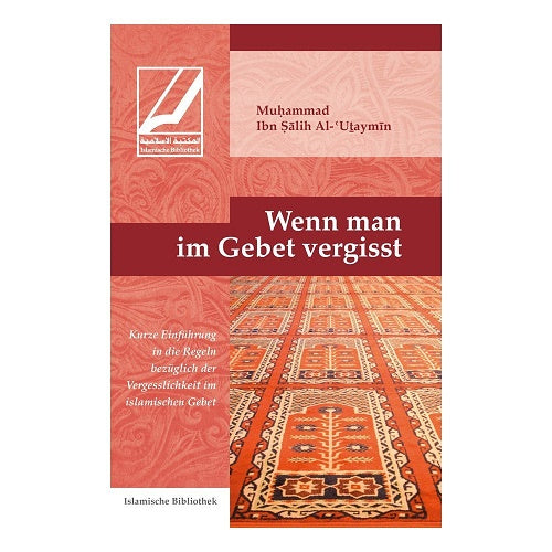 Wenn man im Gebet vergisst