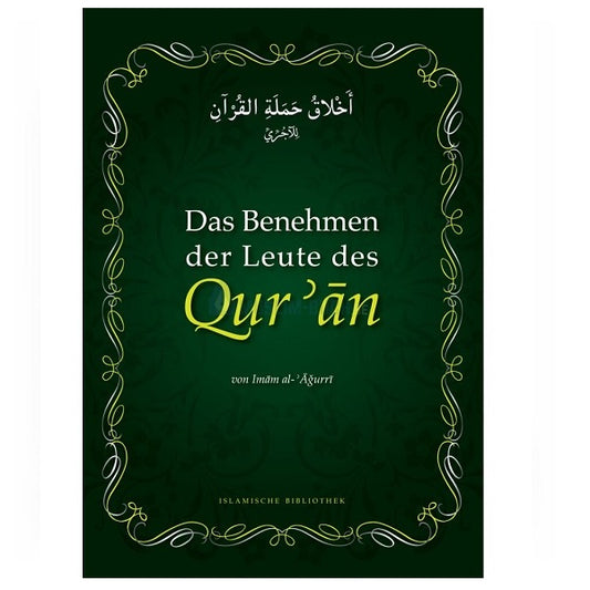 Das Benehmen der Leute des Quran von Imam Al-Agurri
