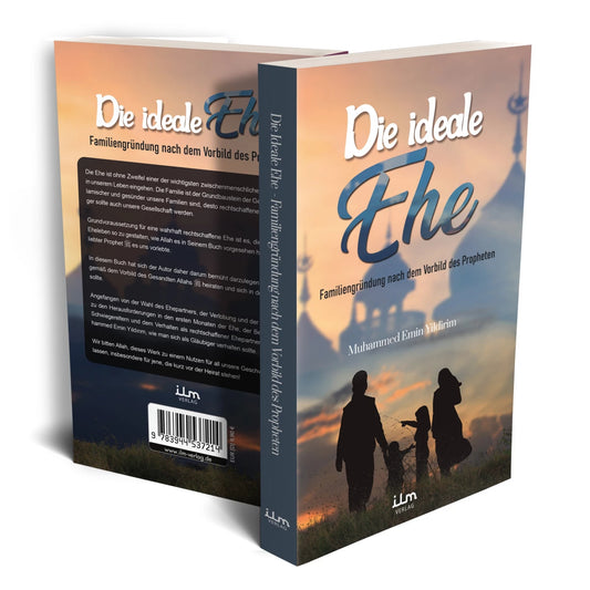 Die ideale Ehe, Familiengründung nach dem Vorbild des Propheten