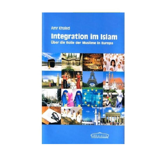 Integration im Islam: Über die Rolle der Muslime in Europa