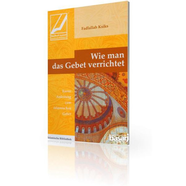 wie-man-das-gebet-verrichtet - Al Hamra